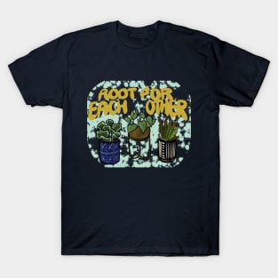 Root For Each Other T-Shirt